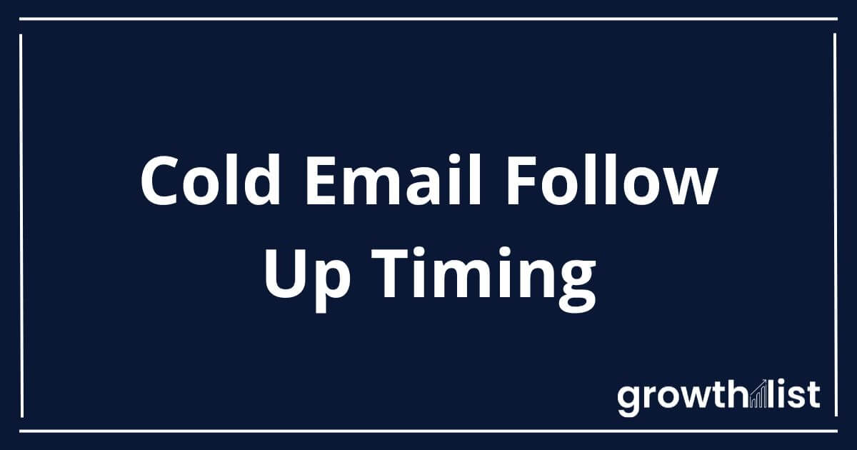 Cold Email Follow Up Timing